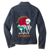 Bookmarks Are For Quitters Readers Reading Librarian Book Ladies Denim Jacket | Artistshot