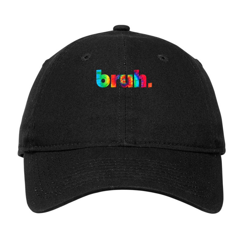 Bruh Tie Dye Brah Bro Dude Greeting Slang Funny Meme Saying New Year Adjustable Cap by EllaJennifer | Artistshot