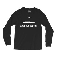 Funny Anti Vaccine Mandate Come And Make Me No Forced Vax Long Sleeve Shirts | Artistshot