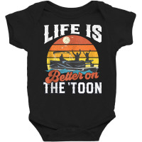 Life Is Better On The Toon Pontoon Boat Boating Gift For Dad Tank Top Baby Bodysuit | Artistshot