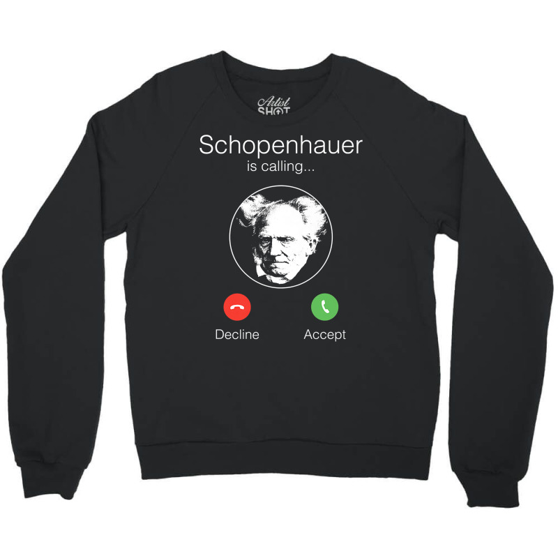 Schopenhauer Is Calling   Nihilist Philosophy Premium T Shirt Crewneck Sweatshirt by cm-arts | Artistshot