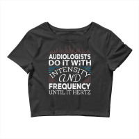 Audiologists Frequency Hertz Gift For Audiology Doctor Crop Top | Artistshot