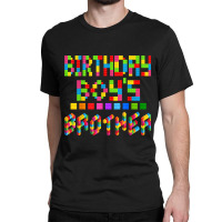 Building Brick Block Brother Of Birthday Boy Classic T-shirt | Artistshot