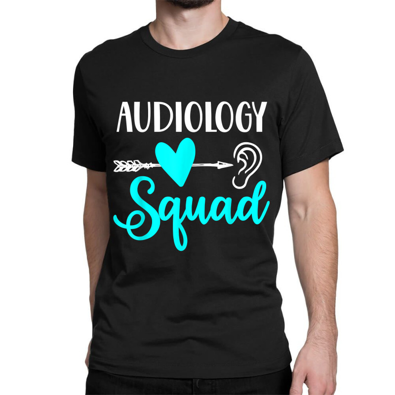 Audiology Squad Audiologist Funny Cute Audiology Ear Gift Classic T-shirt by NikoPittman | Artistshot