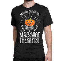 Halloween I M A Massage Therapist Massage Therapy Classic T-shirt | Artistshot