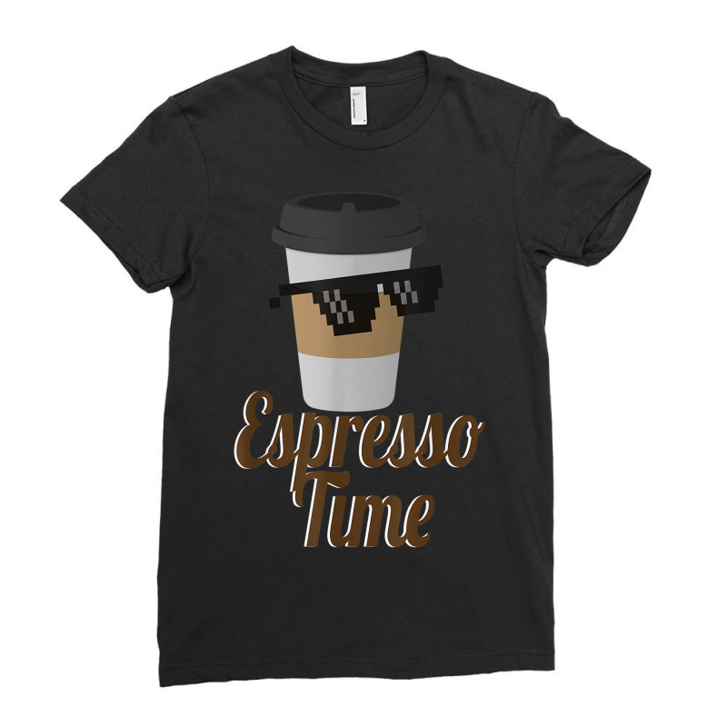 Espresso Time Coffee Cup Sunglasses Ladies Fitted T-Shirt by Renew | Artistshot