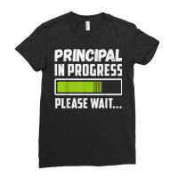 Principal In Progress Please Wait Future School Principal Ladies Fitted T-shirt | Artistshot