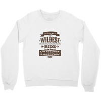 Big Thunder Mountain Wildest Ride Crewneck Sweatshirt | Artistshot