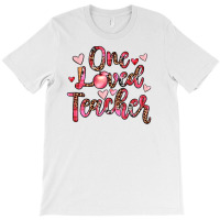 One Loved Teacher T-shirt | Artistshot