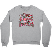 One Loved Teacher Crewneck Sweatshirt | Artistshot