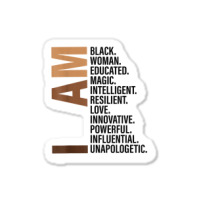 I Am Black Woman Drippin Melanin Black History Month Gift Funny Men Sticker | Artistshot