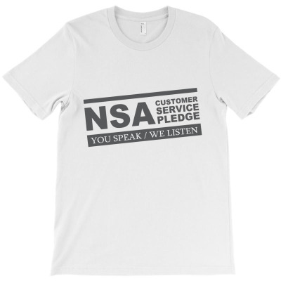 Nsa Customer Service Pledge T-shirt Designed By Aukey Driana
