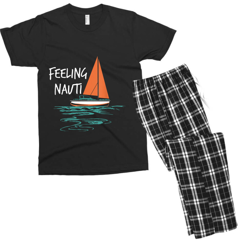 Sailing Sail Boating Sailboat Sailor Feeling Nauti Men's T-shirt Pajama Set | Artistshot