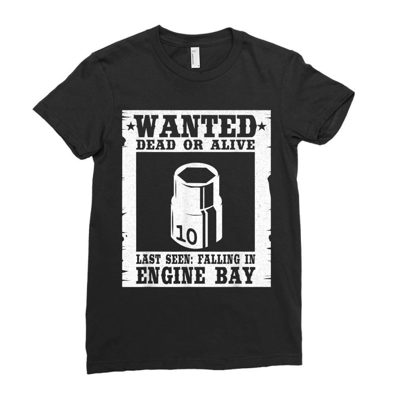 Wanted 10mm Socket Poster Race Car Drag Racing Mechanic Ladies Fitted T-Shirt by DorisChristine | Artistshot