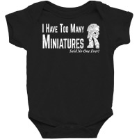 Wargaming Too Many Miniature Funny Wargamer Gift T Shirt Baby Bodysuit | Artistshot