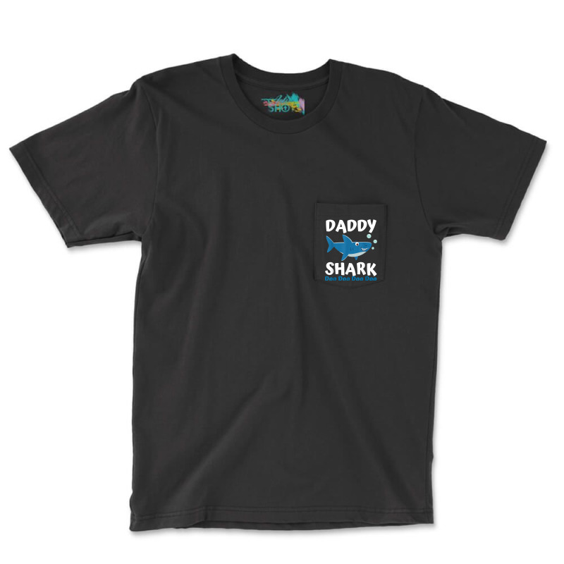 Daddy Shark Fathers Day Gift From Wife Son Daughter Pocket T-shirt | Artistshot