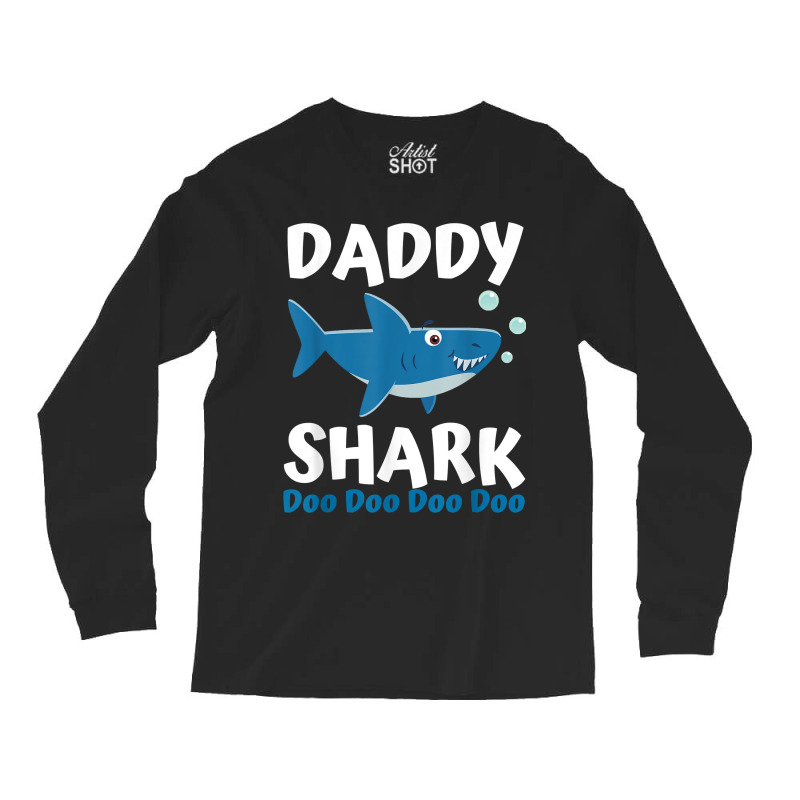 Daddy Shark Fathers Day Gift From Wife Son Daughter Long Sleeve Shirts | Artistshot