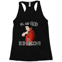 Oh My God Its Bob Pinciotti Premium Scoop Racerback Tank | Artistshot