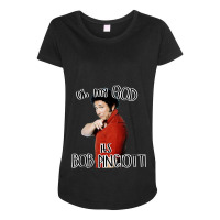 Oh My God Its Bob Pinciotti Premium Scoop Maternity Scoop Neck T-shirt | Artistshot