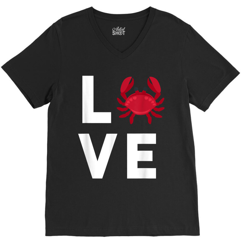 I Love Crabs Cute Crab Lover Crustacean Seafood Crab V-neck Tee | Artistshot