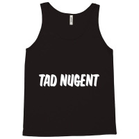 Tad Nugent (that _70s Show) Tank Top | Artistshot