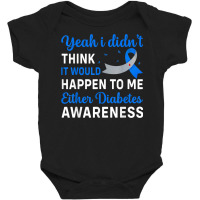 Diabetes Survivor   Happen To Me Either Diabetes Awareness Baby Bodysuit | Artistshot