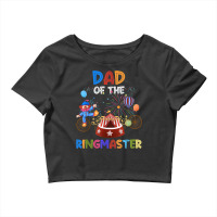 Dad Of The Birthday Ringmaster Circus Birthday Party Crop Top | Artistshot