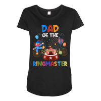 Dad Of The Birthday Ringmaster Circus Birthday Party Maternity Scoop Neck T-shirt | Artistshot