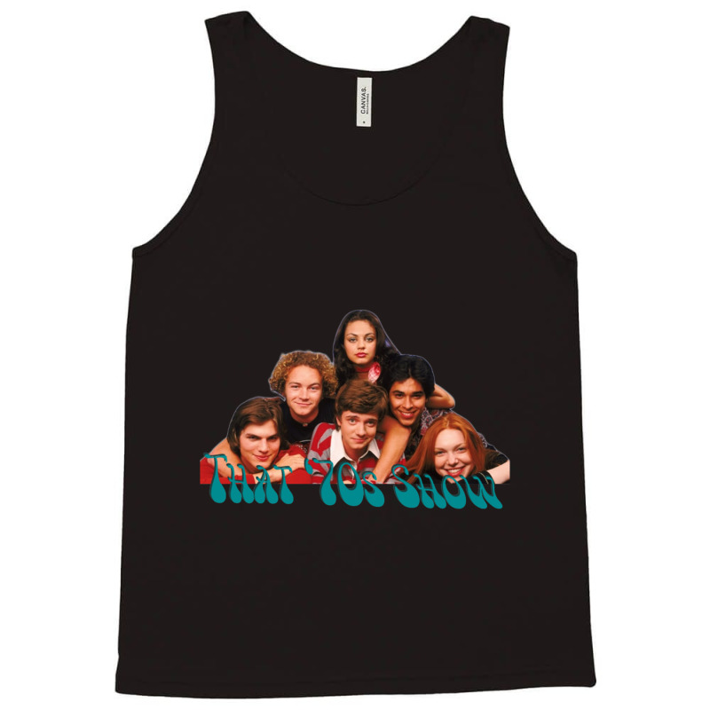 That 70s Show Tank Top by cm-arts | Artistshot