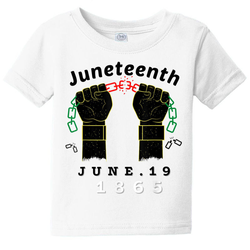 Juneteenth  Women Men Breaking Every Chain Since 1865 Music Vintage Baby Tee by RoyDesign | Artistshot