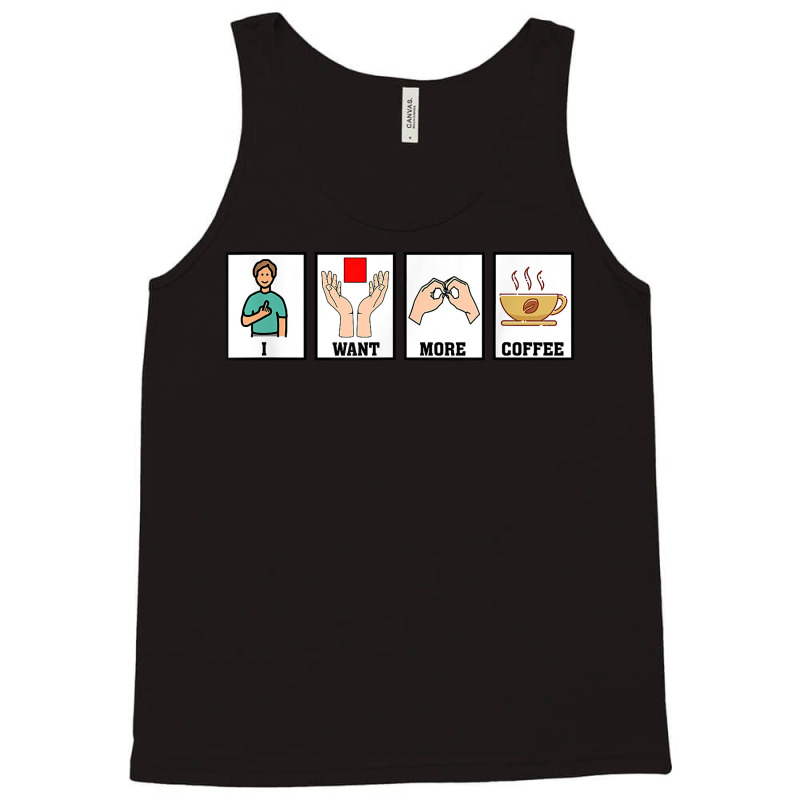 I Want More Coffee Slp Funny Speech Language Pathologist Tank Top by NorikoKanemura | Artistshot