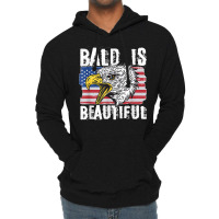 Bald Is Beautiful 4th Of July Independence Day Bald Eagle Lightweight Hoodie | Artistshot