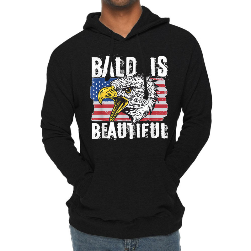 Bald Is Beautiful 4th Of July Independence Day Bald Eagle Lightweight Hoodie | Artistshot