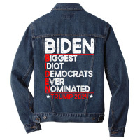 Anti Biden Biggest Idiot Democrats Ever Nominated Trump 2024 T Shirt Men Denim Jacket | Artistshot