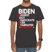 Anti Biden Biggest Idiot Democrats Ever Nominated Trump 2024 T Shirt Vintage T-shirt | Artistshot