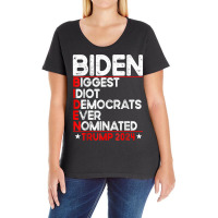 Anti Biden Biggest Idiot Democrats Ever Nominated Trump 2024 T Shirt Ladies Curvy T-shirt | Artistshot