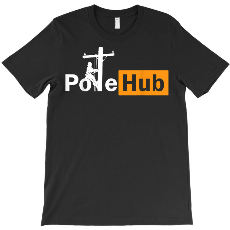 Pole Hub Lineman Line Worker Utility Pole Funny Lineman Fun T Shirt T-Shirt by nurselrveigelcci | Artistshot