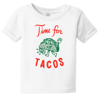 It's Always Time For Tacos Baby Tee | Artistshot