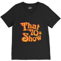 That 70s Show Relaxed Fit V-neck Tee | Artistshot