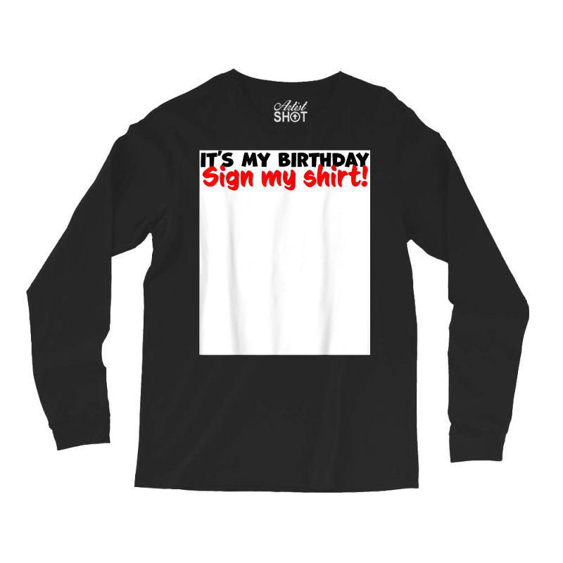 Sign My Shirt T Shirt Long Sleeve Shirts | Artistshot