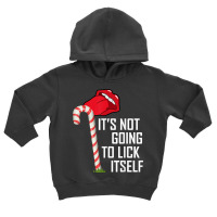 It's Not Going To Lick Itself Shirt   Adult Christmas Shirt Toddler Hoodie | Artistshot