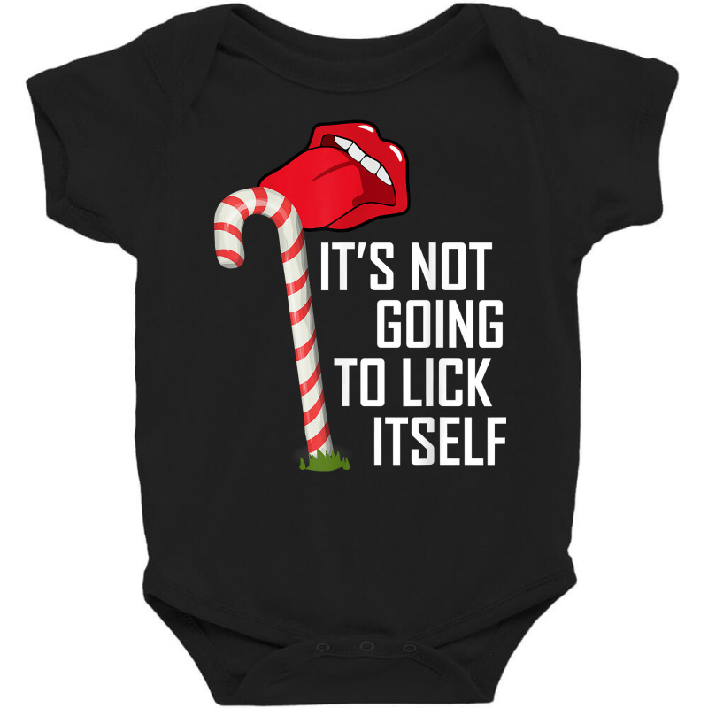 It's Not Going To Lick Itself Shirt   Adult Christmas Shirt Baby Bodysuit by cm-arts | Artistshot