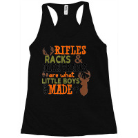 Rifles Racks Deer Tracks Little Boys Are Made Of Hunting Racerback Tank | Artistshot