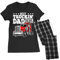 Best Truckin Dad Ever Big Rig Trucker Father's Day Women's Pajamas Set | Artistshot