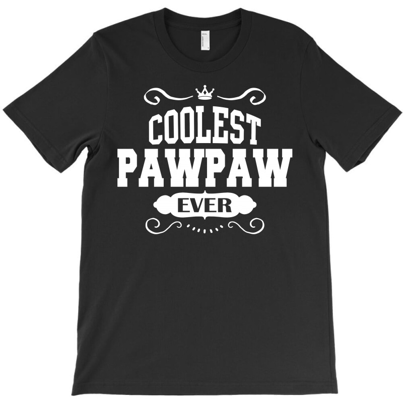 Coolest Pawpaw Ever T-shirt | Artistshot