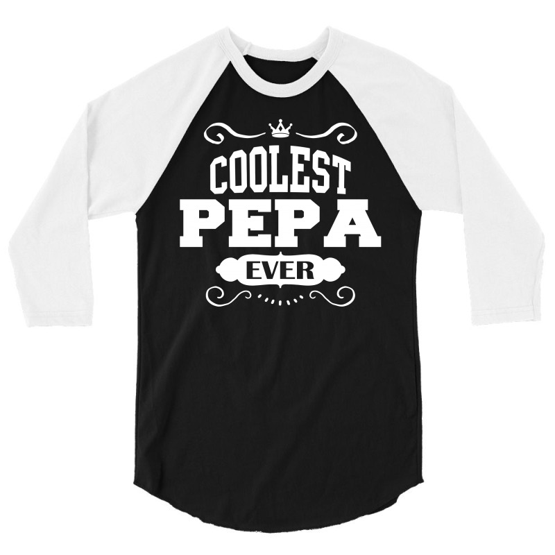 Coolest Pepa Ever 3/4 Sleeve Shirt | Artistshot
