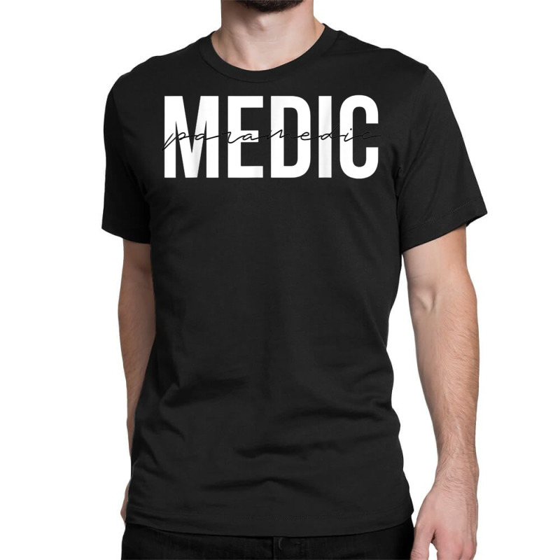 Paramedic Emt Emergency Medical Technician T Shirt Classic T-shirt | Artistshot