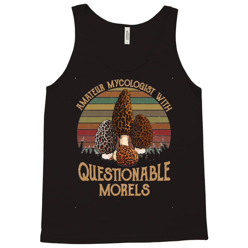 Amateur Mycologist With Questionable Morels Classic Tank Top by lyheranea | Artistshot