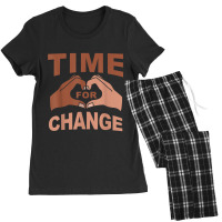 Time For Change Black History Month Funny Gift Women's Pajamas Set | Artistshot