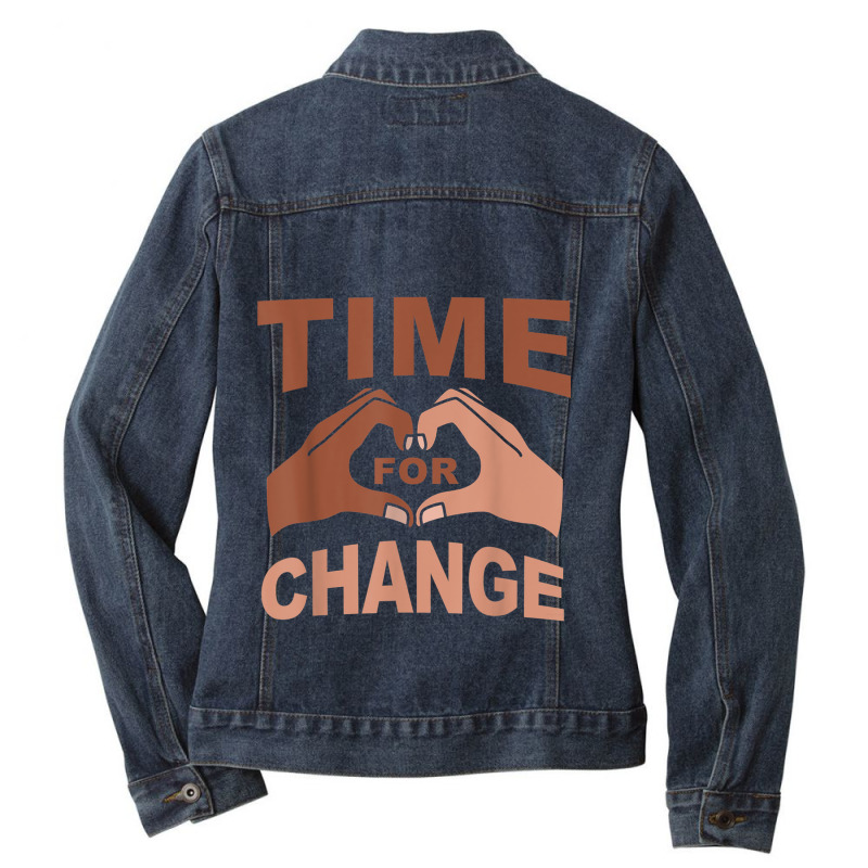 Time For Change Black History Month Funny Gift Ladies Denim Jacket by KhalilDesign | Artistshot